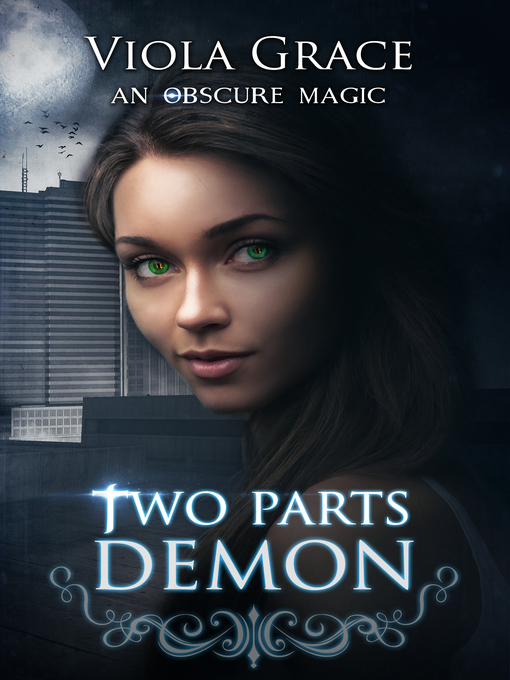 Title details for Two Parts Demon by Viola Grace - Available